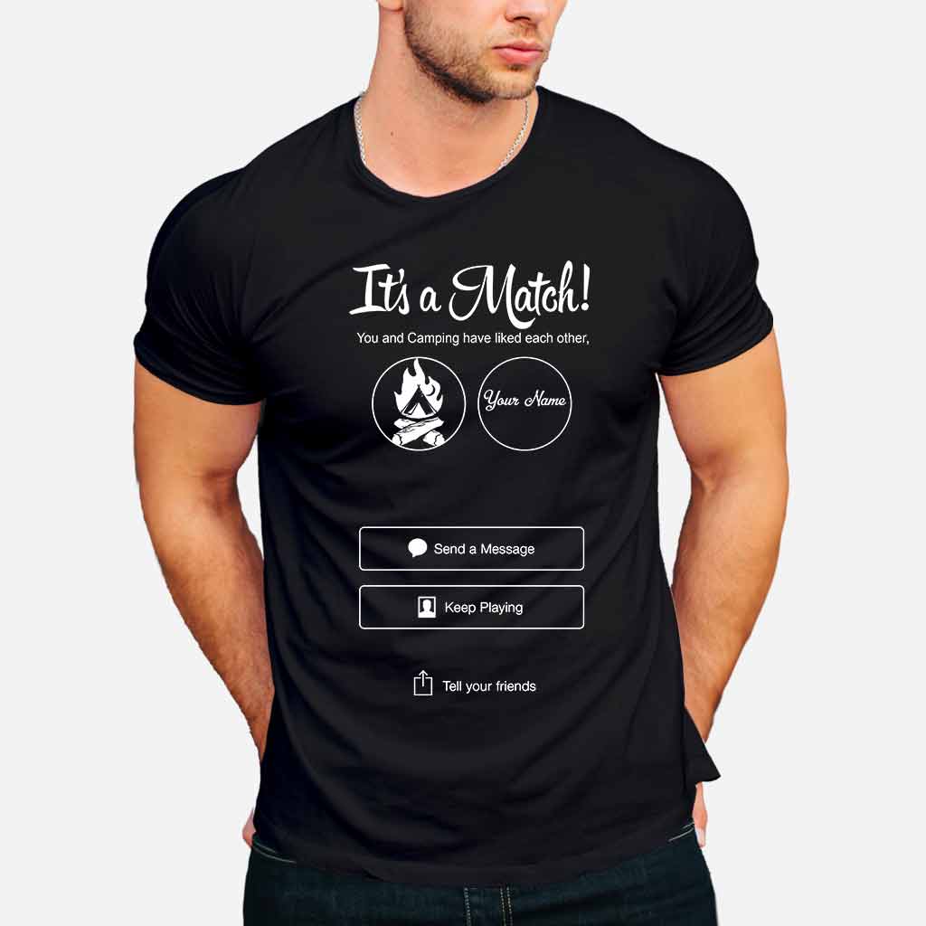 C'est un match Tinder - T-shirt et sweat à capuche personnalisés pour le camping