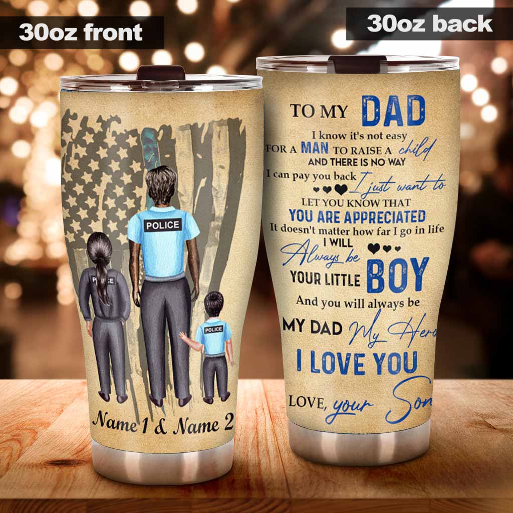 To My Dad - Police Personalized Tumbler