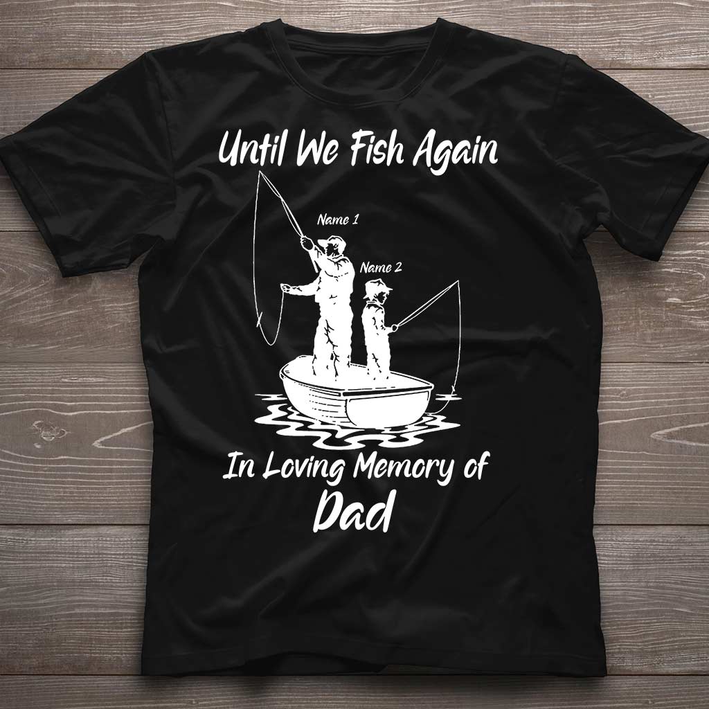En attendant la prochaine partie de pêche - T-shirt et sweat à capuche personnalisés pour la fête des pères