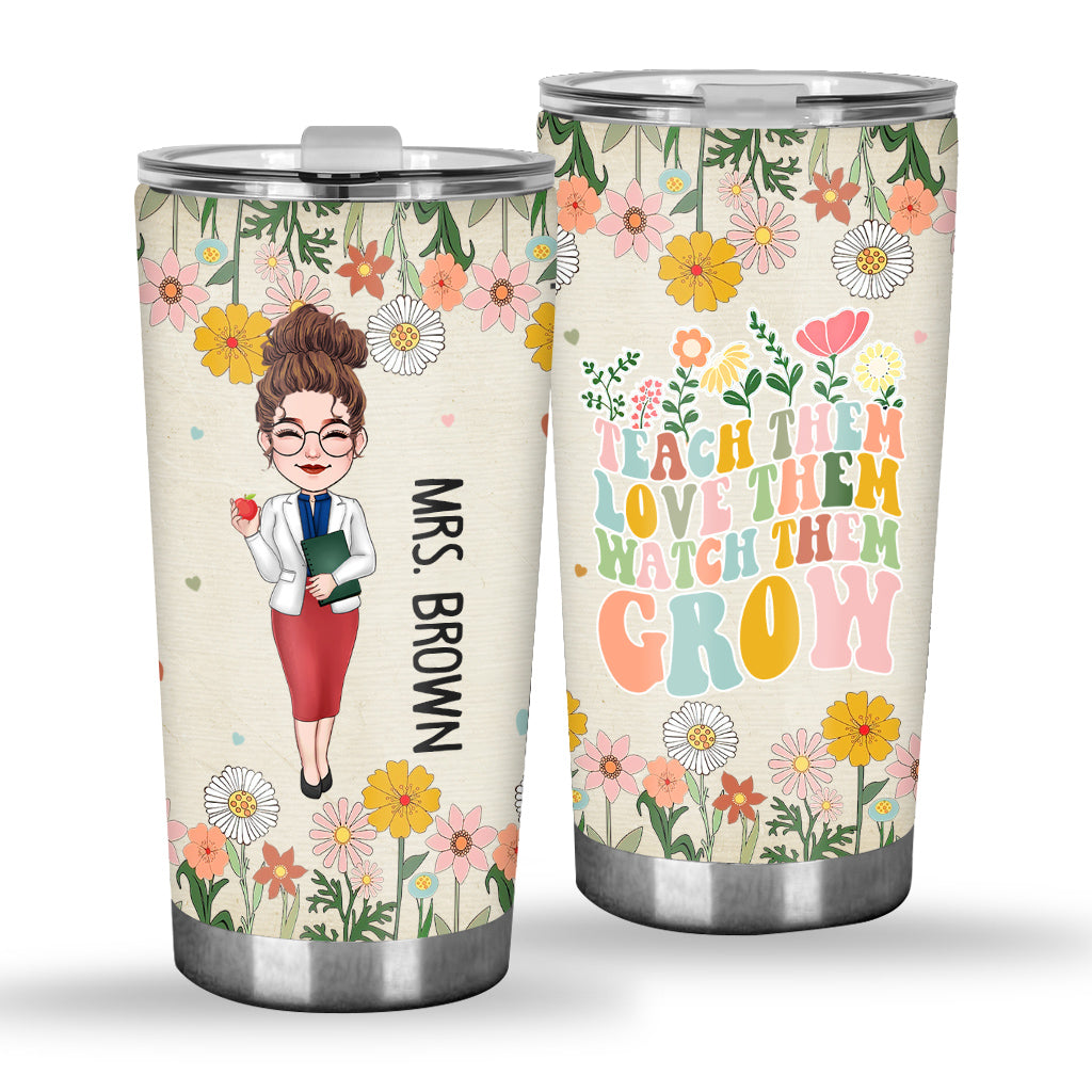 Watch Them Grow - Personalized Teacher Tumbler