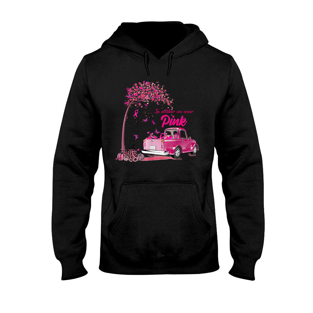 In October We Wear Pink - Breast Cancer Awareness T-shirt And Hoodie 092021
