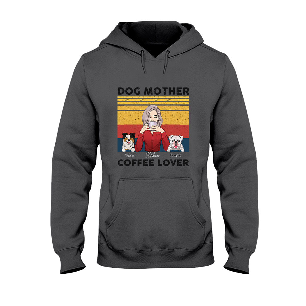 Dog Mom Coffee - Personalized Dog T-shirt and Hoodie