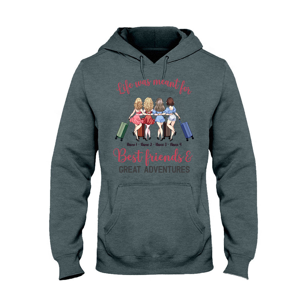 La vie est faite pour les meilleurs amis et les grandes aventures - T-shirt et sweat à capuche de voyage personnalisés