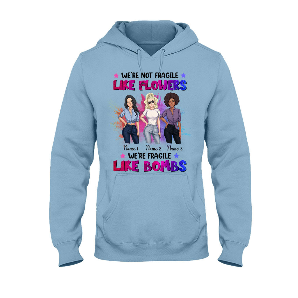 Nous ne sommes pas fragiles comme les fleurs - T-shirt et sweat à capuche personnalisés pour meilleure amie