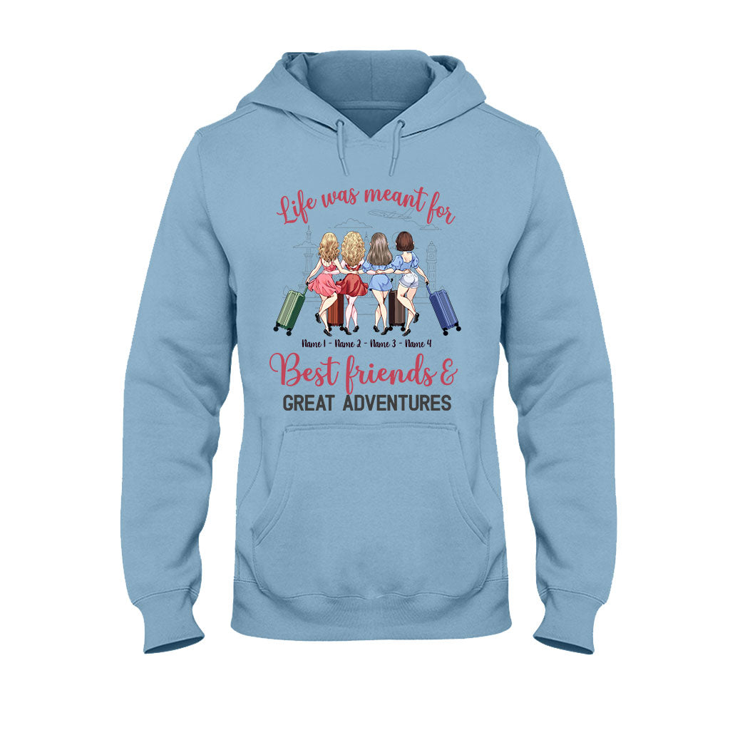 La vie est faite pour les meilleurs amis et les grandes aventures - T-shirt et sweat à capuche de voyage personnalisés