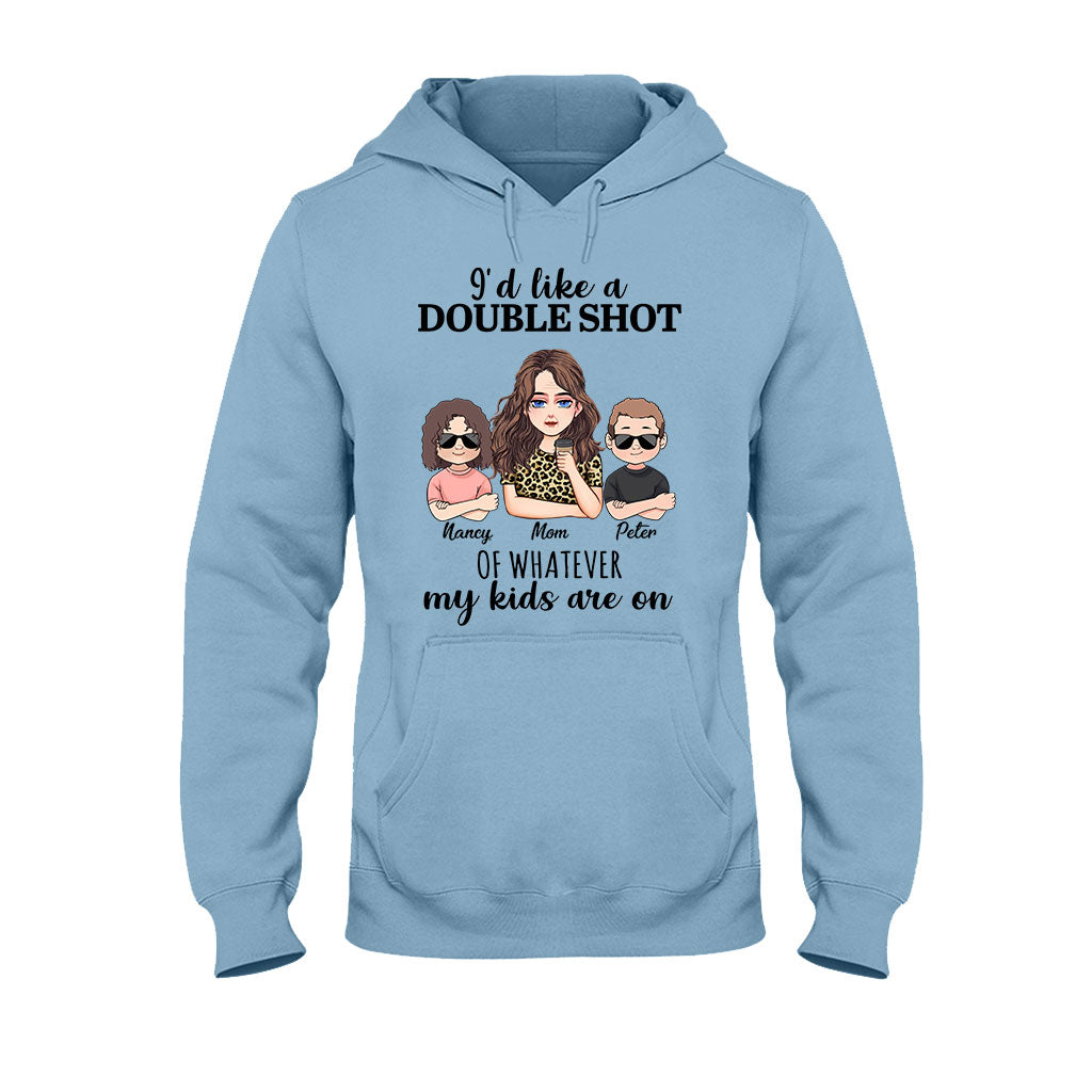 I'd Like A Double Shot - Personalized Mother's Day Mother T-shirt and Hoodie