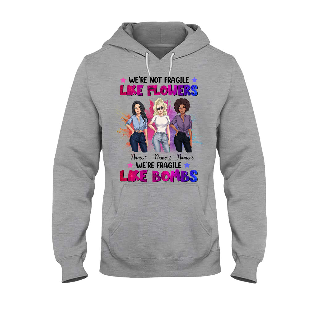 Nous ne sommes pas fragiles comme les fleurs - T-shirt et sweat à capuche personnalisés pour meilleure amie