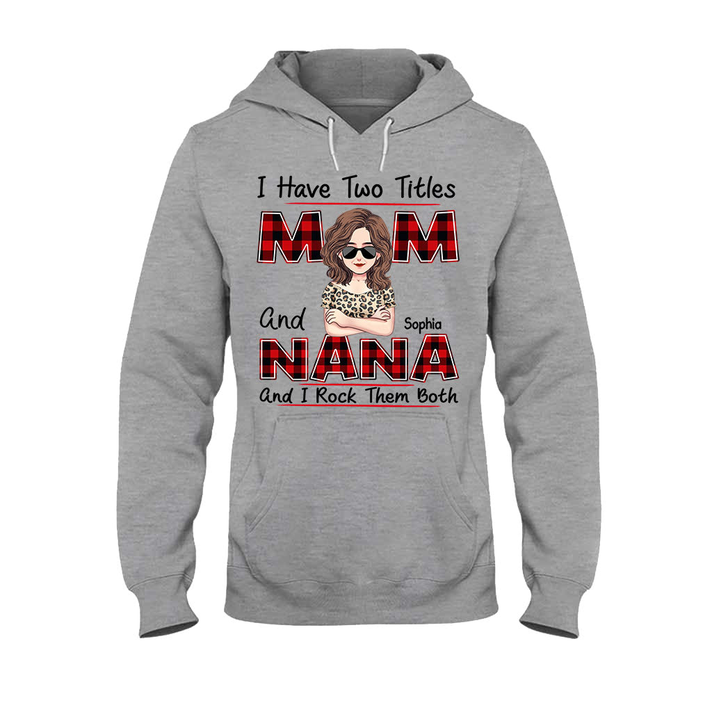 J'ai deux titres - T-shirt et sweat à capuche personnalisés pour la fête des mères et pour grand-mère
