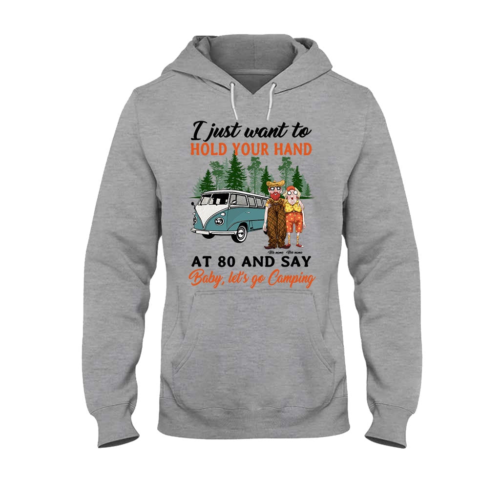 Je veux te tenir la main à 80 ans et dire « Vieux couple campeur » - T-shirt et sweat à capuche personnalisés