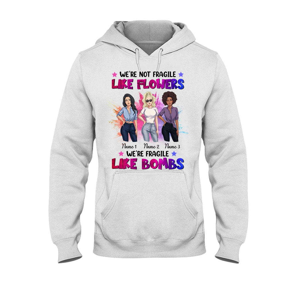 Nous ne sommes pas fragiles comme les fleurs - T-shirt et sweat à capuche personnalisés pour meilleure amie