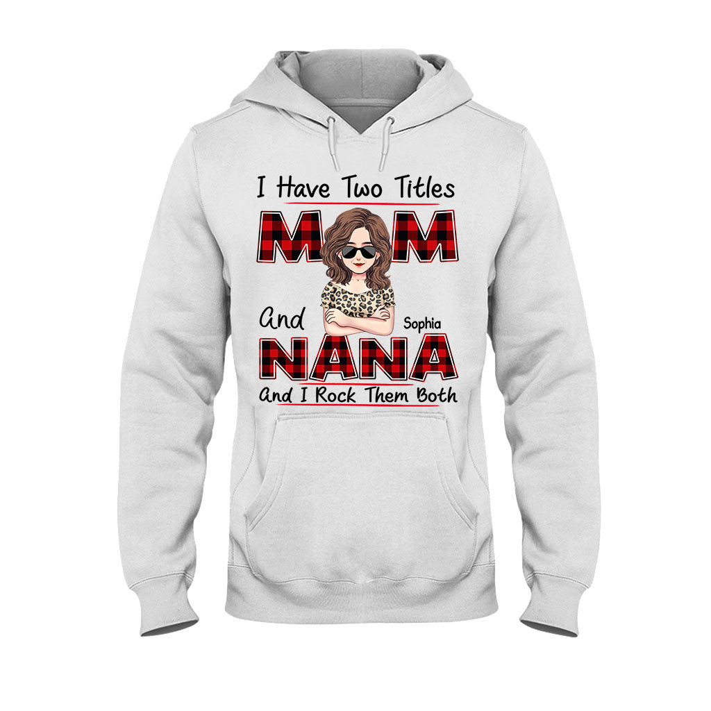 J'ai deux titres - T-shirt et sweat à capuche personnalisés pour la fête des mères et pour grand-mère
