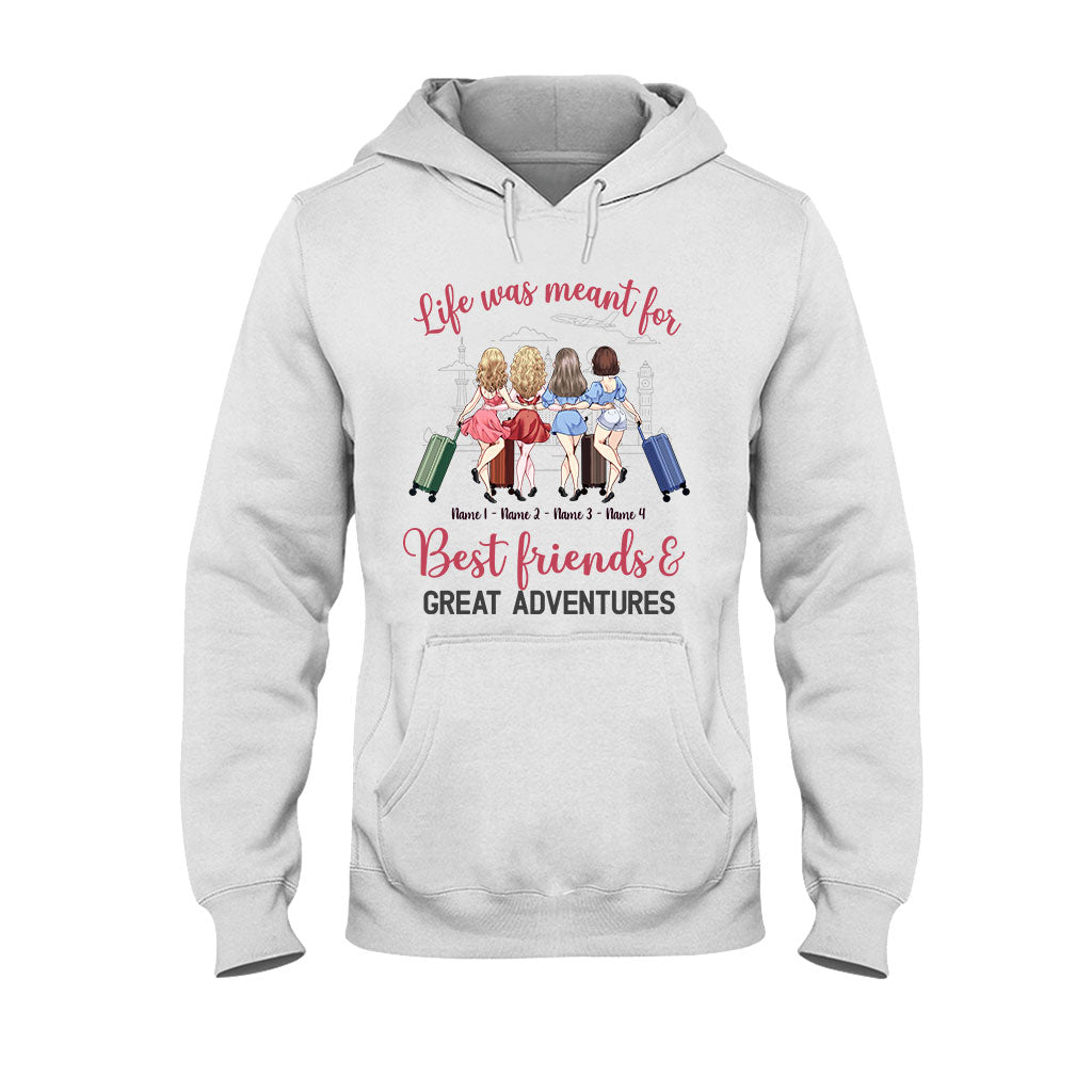La vie est faite pour les meilleurs amis et les grandes aventures - T-shirt et sweat à capuche de voyage personnalisés