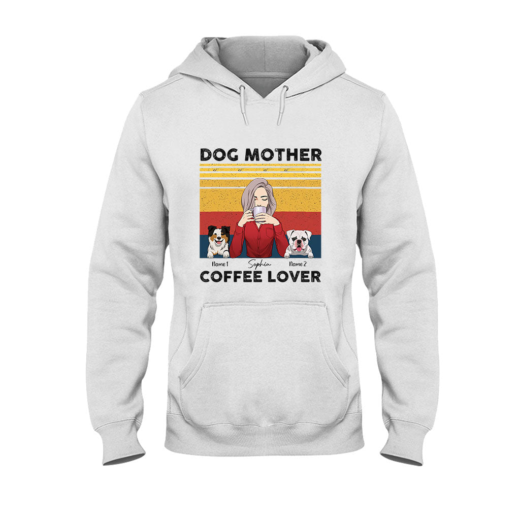 Dog Mom Coffee - Personalized Dog T-shirt and Hoodie