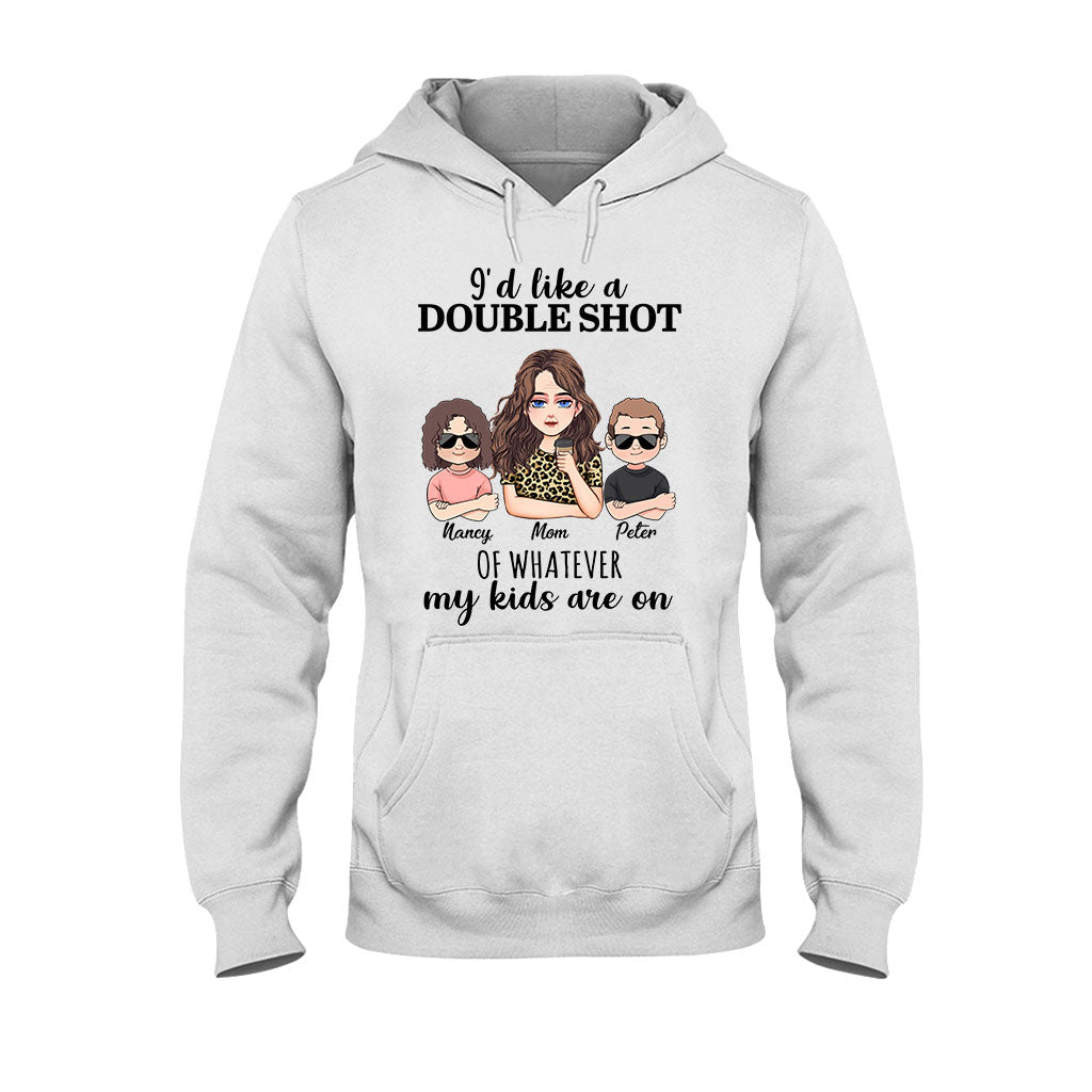 I'd Like A Double Shot - Personalized Mother's Day Mother T-shirt and Hoodie
