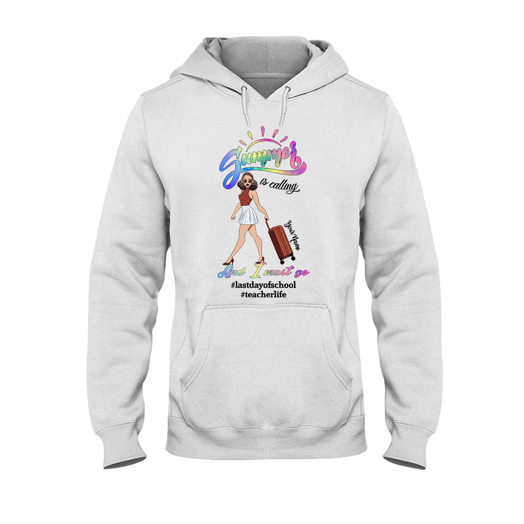 Summer Is Calling And I Must Go - Personalized Teacher T-shirt and Hoodie