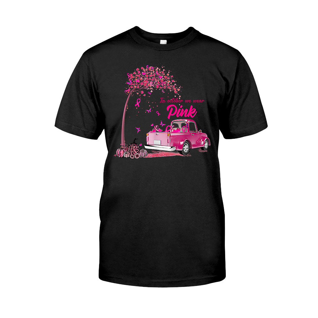 In October We Wear Pink - Breast Cancer Awareness T-shirt And Hoodie 092021