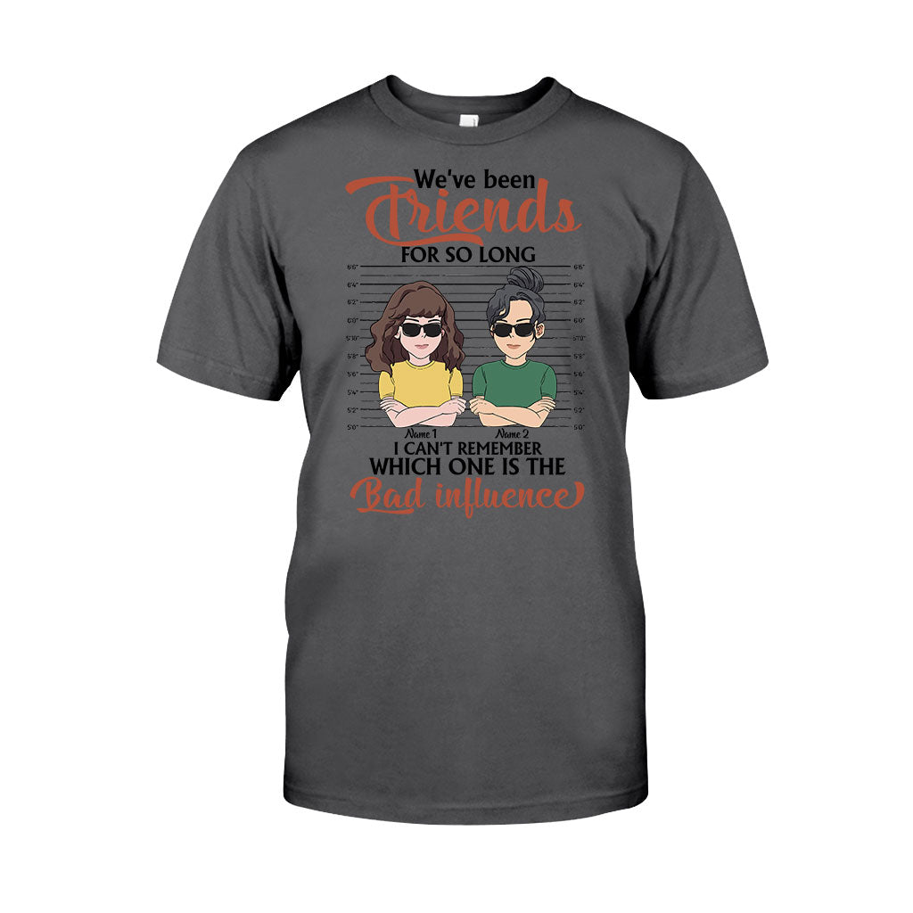 On est amies depuis si longtemps - T-shirt et sweat à capuche personnalisés pour meilleures amies