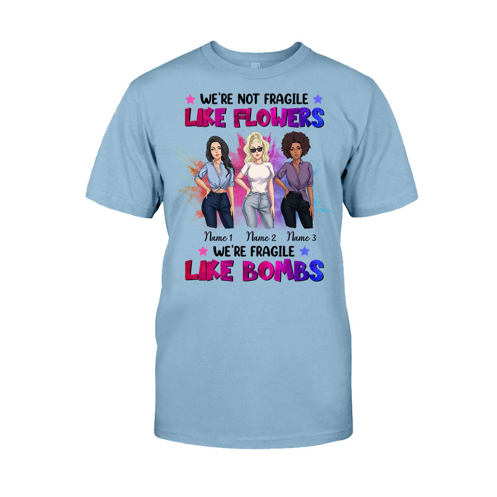 Nous ne sommes pas fragiles comme les fleurs - T-shirt et sweat à capuche personnalisés pour meilleure amie