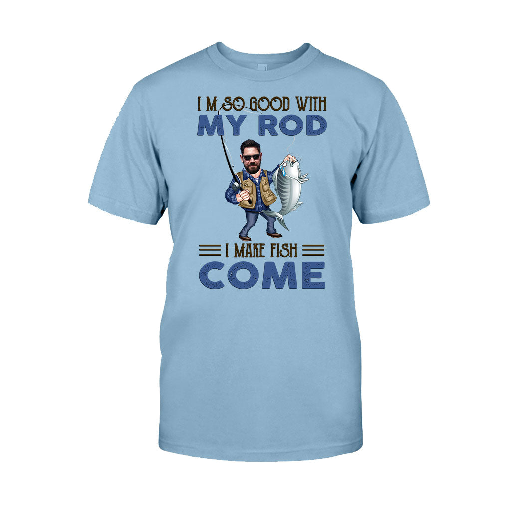 I'm So Good With My Rod - Personalized Fishing T-shirt and Hoodie