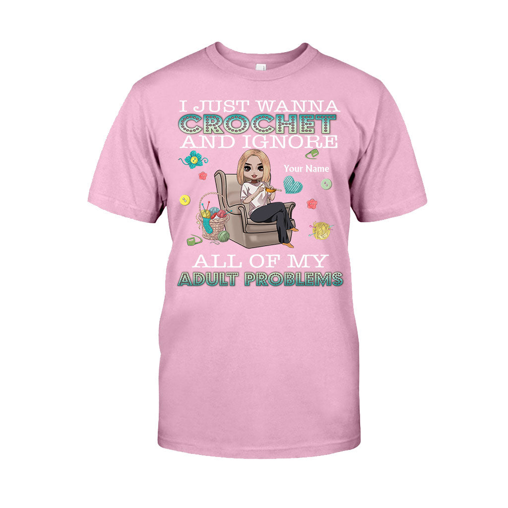 J'ai juste envie de crocheter et d'oublier tous mes problèmes d'adulte - T-shirt et sweat à capuche personnalisés pour crocheter