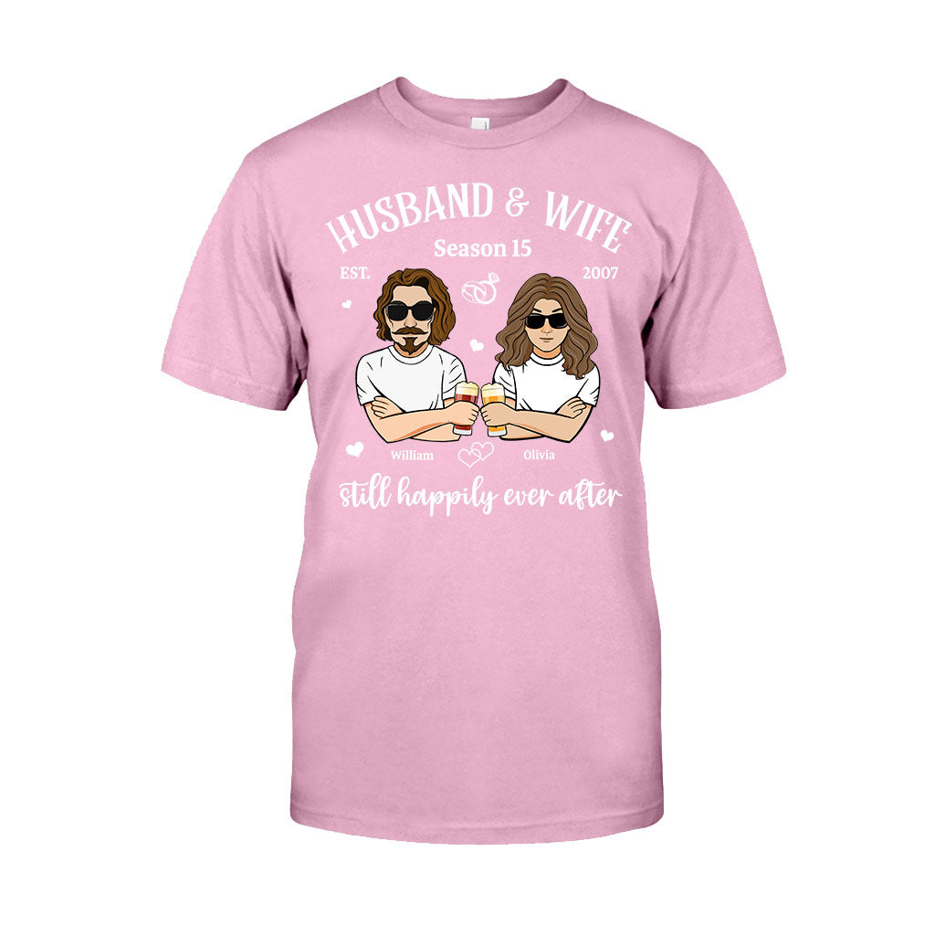 Husband And Wife Still Happily - Personalized Couple T-shirt and Hoodie
