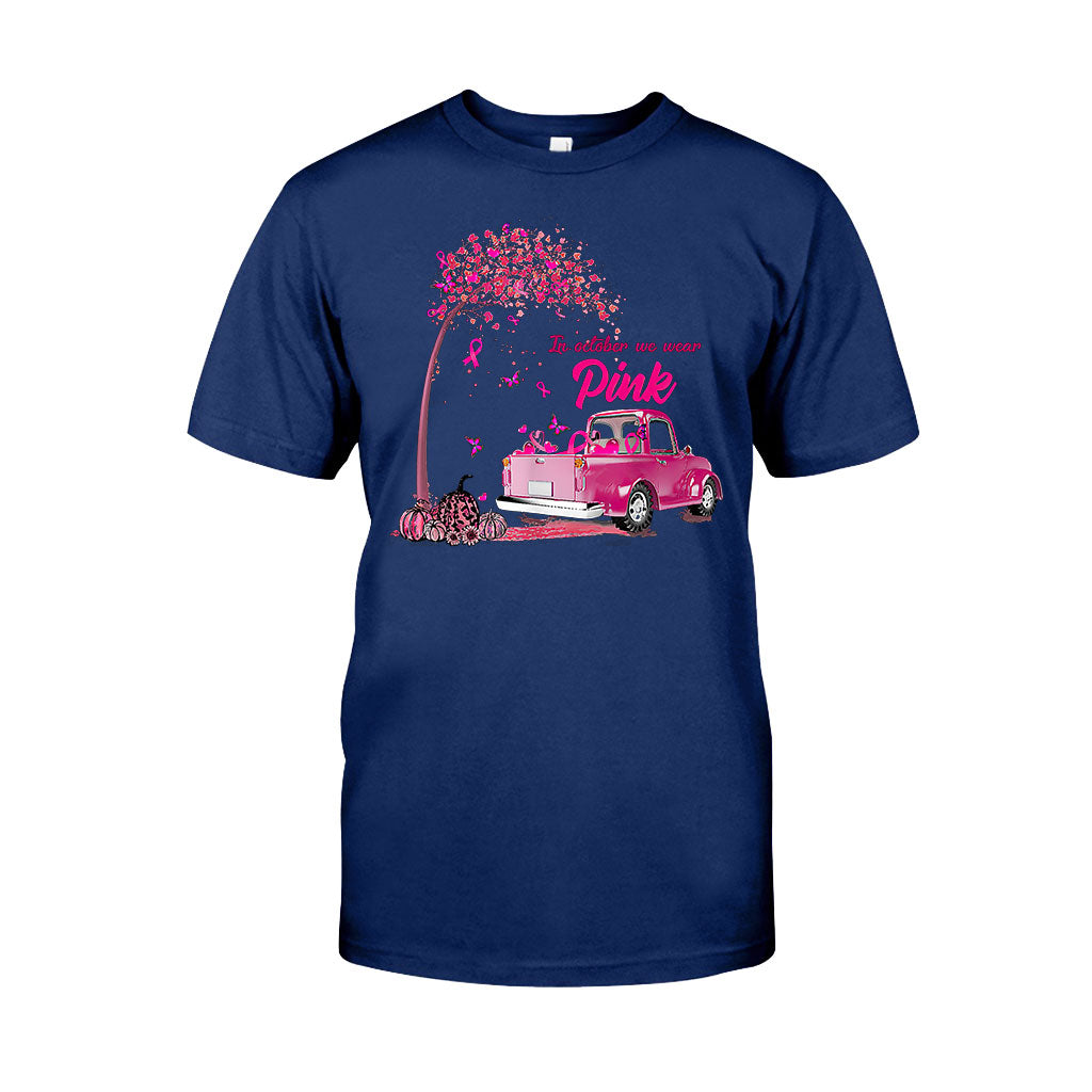 In October We Wear Pink - Breast Cancer Awareness T-shirt And Hoodie 092021