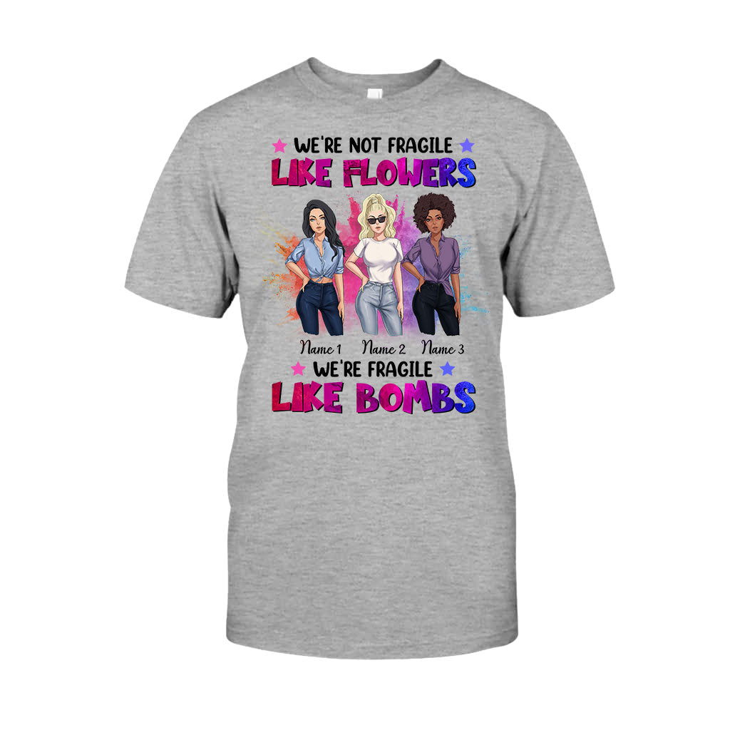 Nous ne sommes pas fragiles comme les fleurs - T-shirt et sweat à capuche personnalisés pour meilleure amie