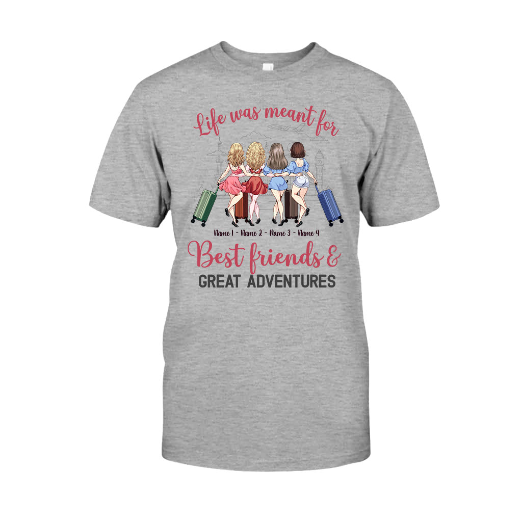 La vie est faite pour les meilleurs amis et les grandes aventures - T-shirt et sweat à capuche de voyage personnalisés