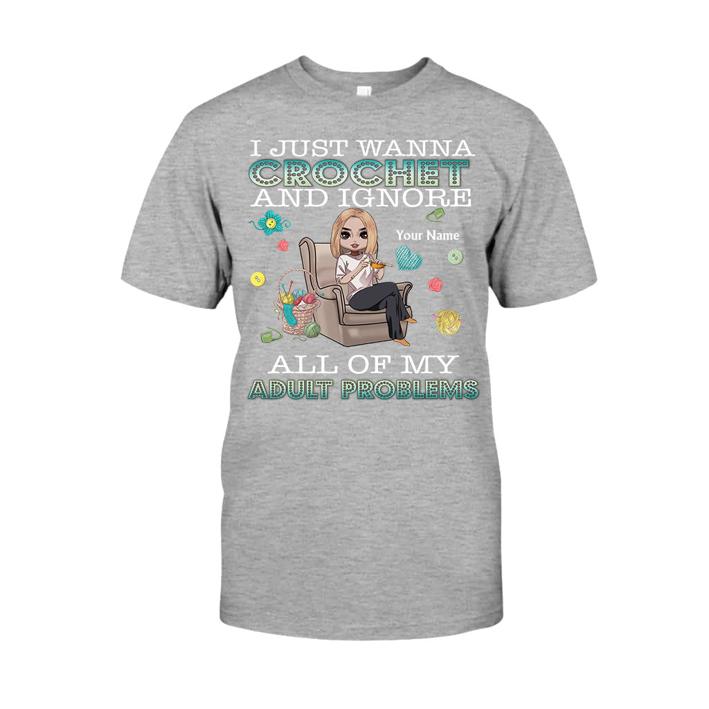 J'ai juste envie de crocheter et d'oublier tous mes problèmes d'adulte - T-shirt et sweat à capuche personnalisés pour crocheter