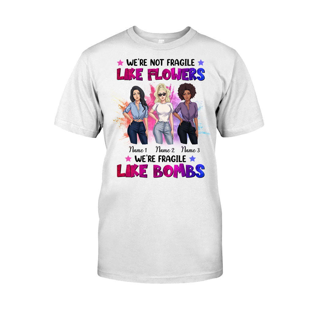Nous ne sommes pas fragiles comme les fleurs - T-shirt et sweat à capuche personnalisés pour meilleure amie