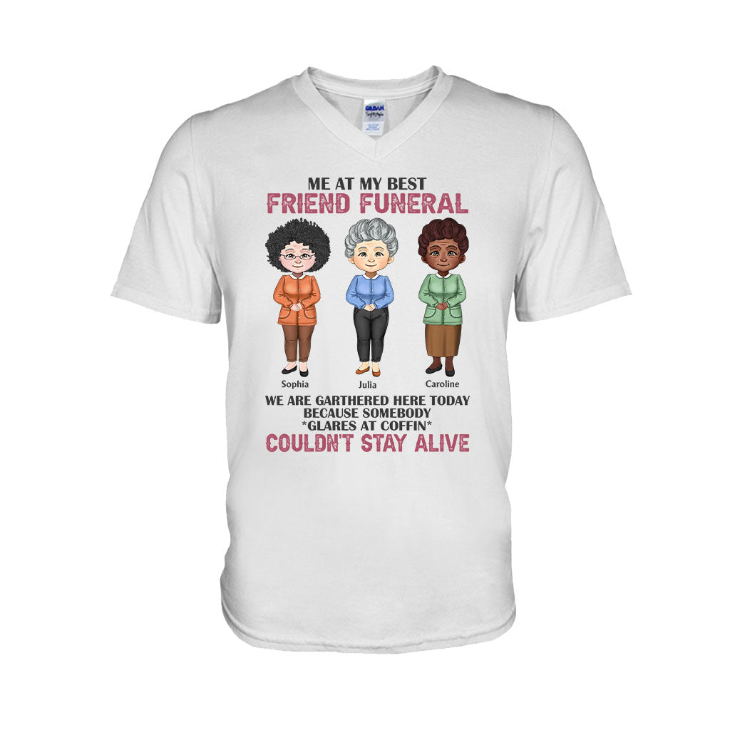 Moi aux funérailles de ma meilleure amie - T-shirt et sweat à capuche personnalisés pour meilleure amie