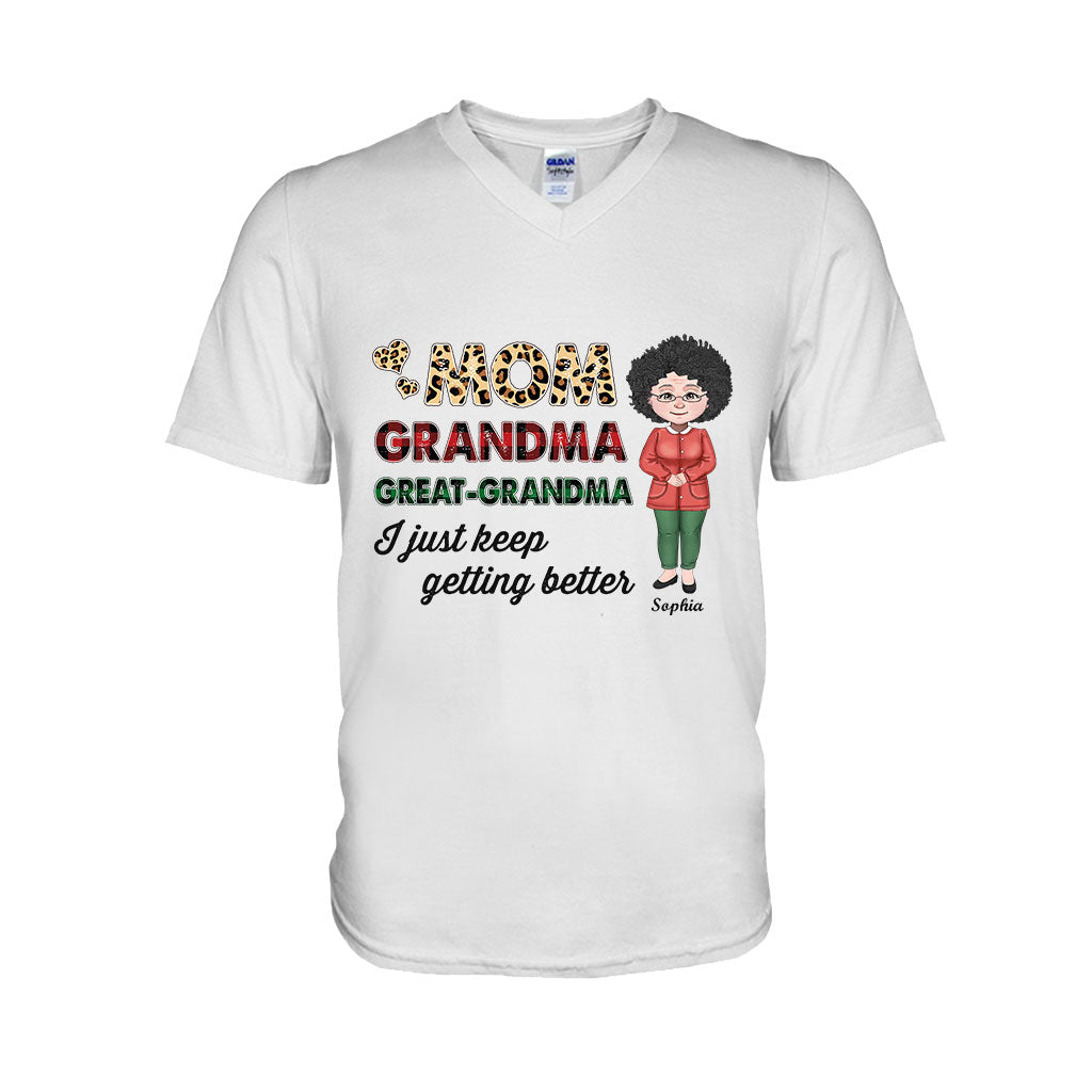 I Just Keep Getting Better - Personalized Grandma T-shirt and Hoodie