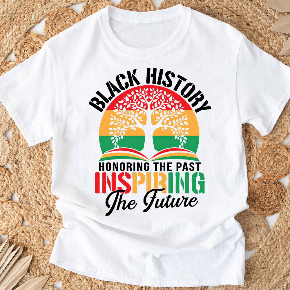 Black History Honoring The Past Inspiring The Future - Personalized African American T-shirt And Hoodie