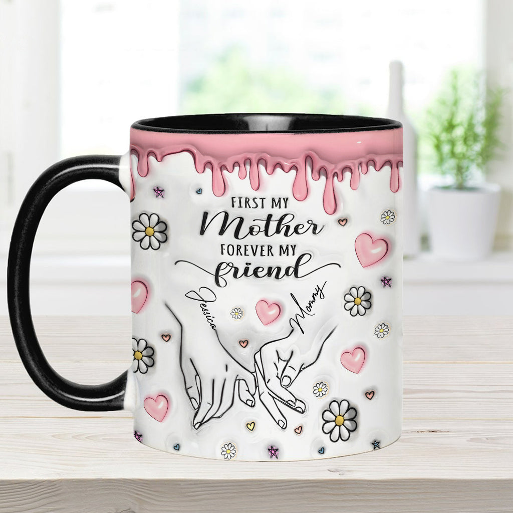 D'abord ma mère, pour toujours mon amie - Mug personnalisé « Maman »