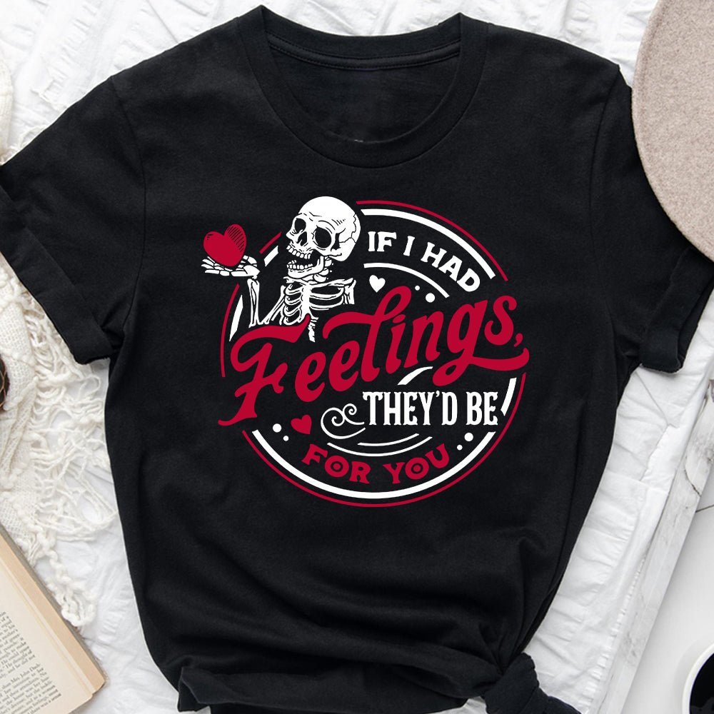 Si j'avais des sentiments, ils seraient pour toi - T-shirt et sweat à capuche pour couple