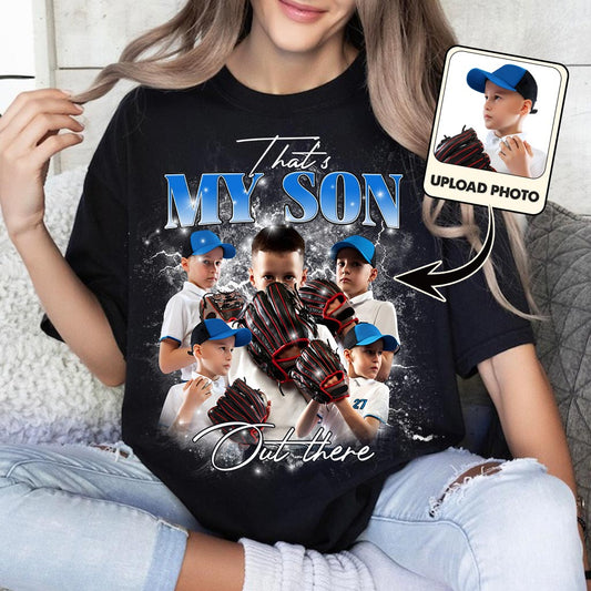 That My Son/ Daughter Out There - Personalized Baseball T-shirt And Hoodie