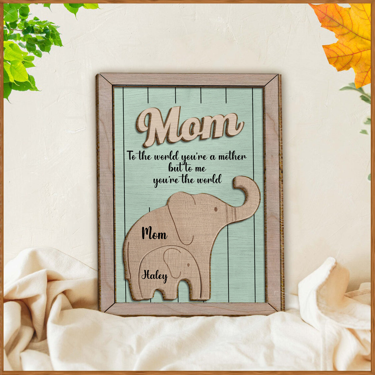 Pour le monde, tu es une mère. Pour moi, tu es le monde. Éléphant - Plaque en bois personnalisée à 2 couches pour maman