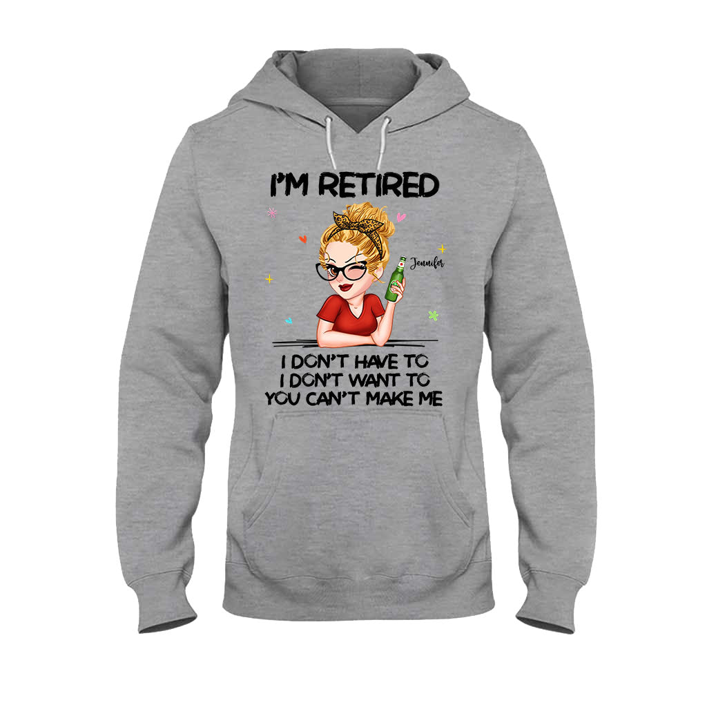 Je suis à la retraite, vous ne pouvez pas m'y obliger - T-shirt et sweat à capuche personnalisés pour retraités
