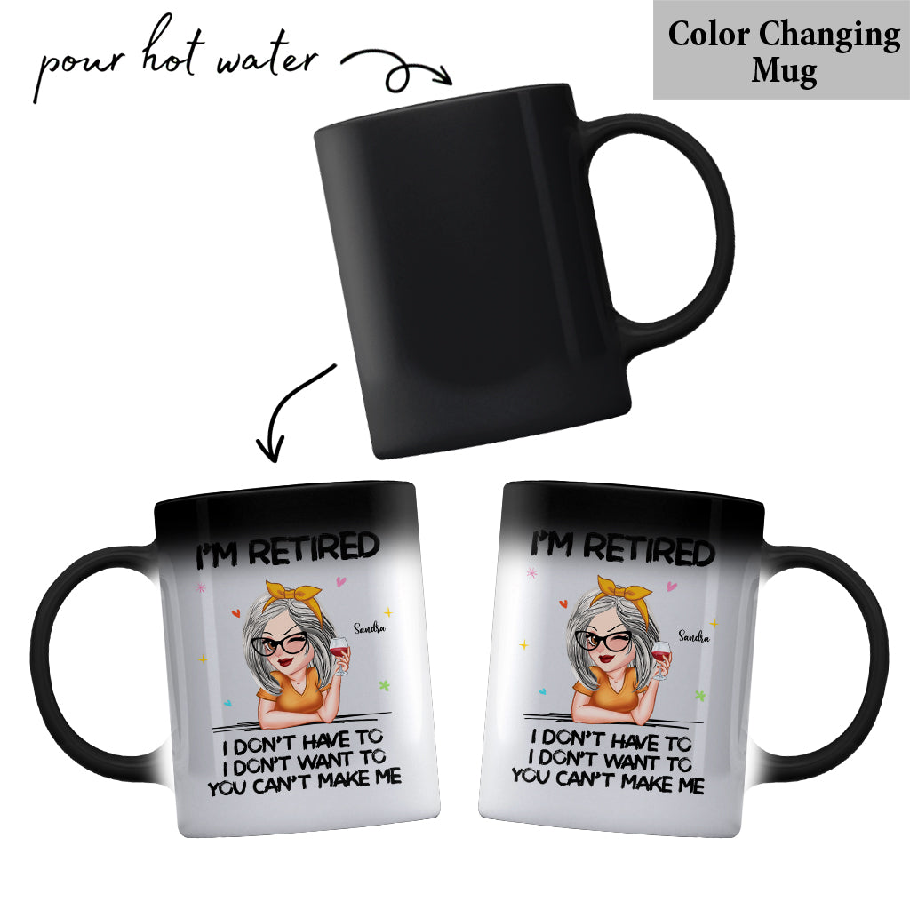 Je suis à la retraite, vous ne pouvez pas m'y obliger ! - Mug personnalisé pour retraités