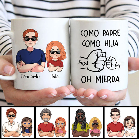 Como Padre Como Hija Oh Mierda - Tasse père personnalisée