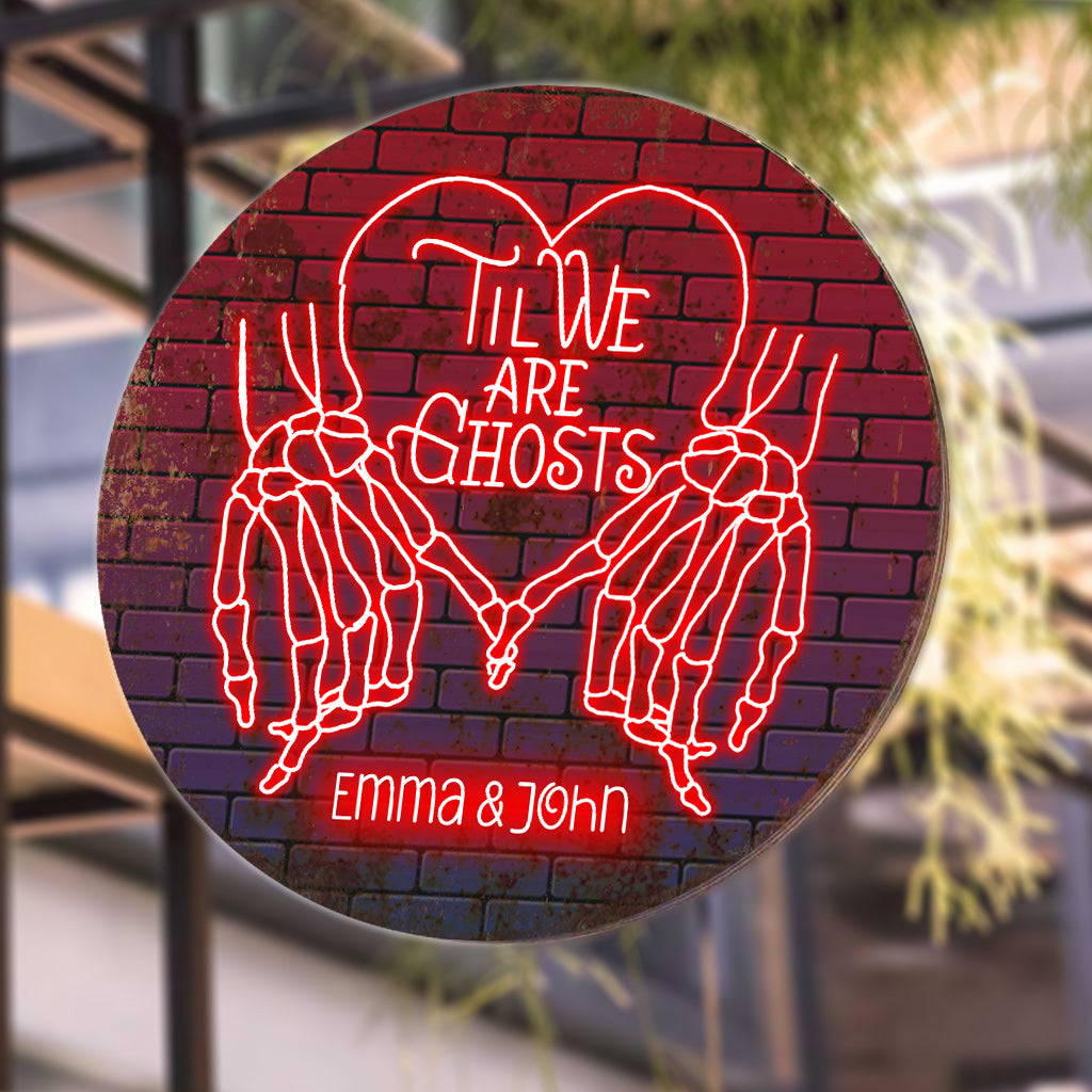 Jusqu'à ce que nous soyons fantômes - Panneau métallique rond personnalisé pour couple