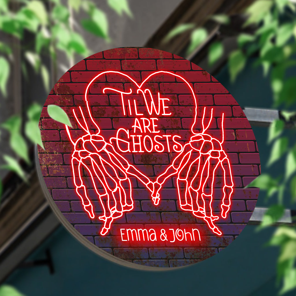 Jusqu'à ce que nous soyons fantômes - Panneau métallique rond personnalisé pour couple