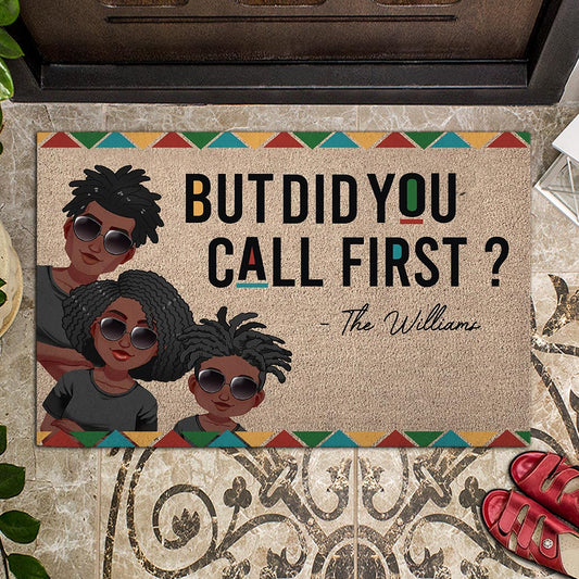 But Did You Call First - Personalized African American Doormat