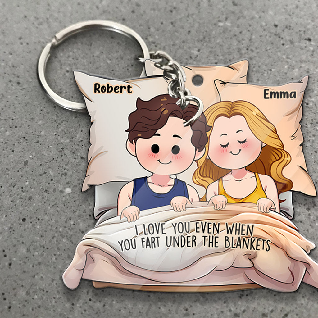 Je t'aime même quand tu pètes sous les couvertures - Porte-clés personnalisé pour couple