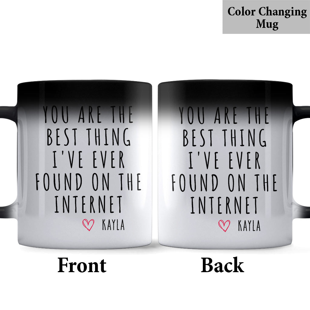 You Are The Best Thing I Ever Found On The Internet - Personalized Couple Mug