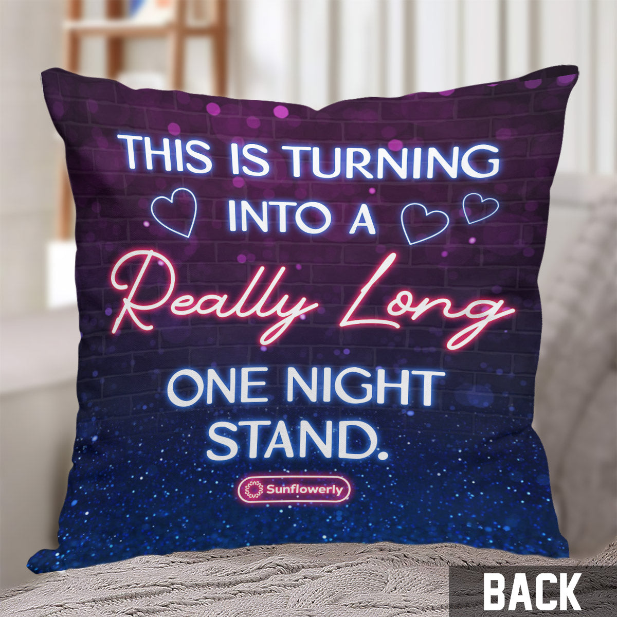 Ça se transforme en une aventure d'un soir qui dure vraiment longtemps - Coussin décoratif personnalisé pour couple