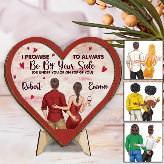 Je promets d'être toujours à tes côtés - Plaque en bois personnalisée pour couple (2 couches)