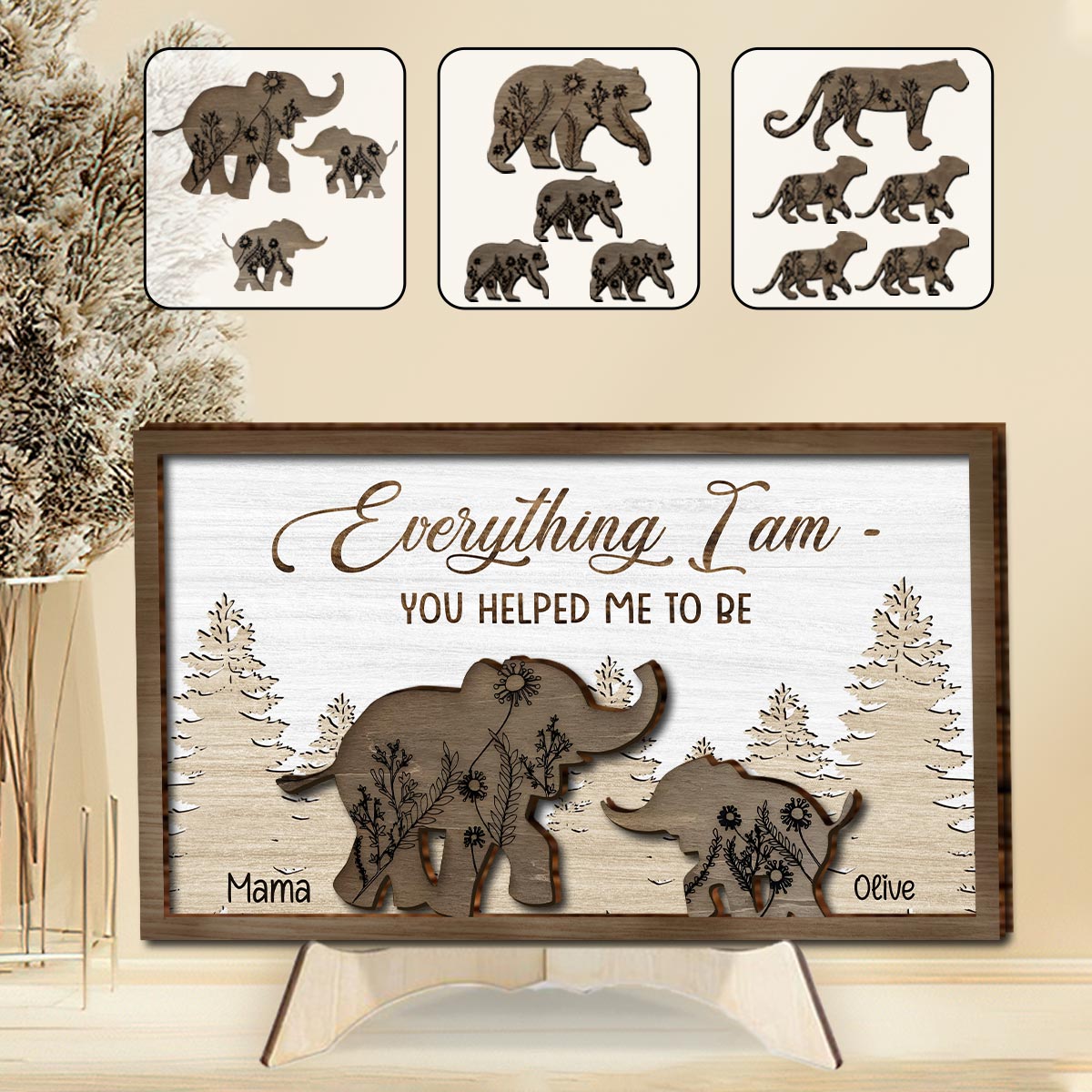 Tout ce que je suis, je le dois à toi - Plaque en bois personnalisée pour maman (2 couches)