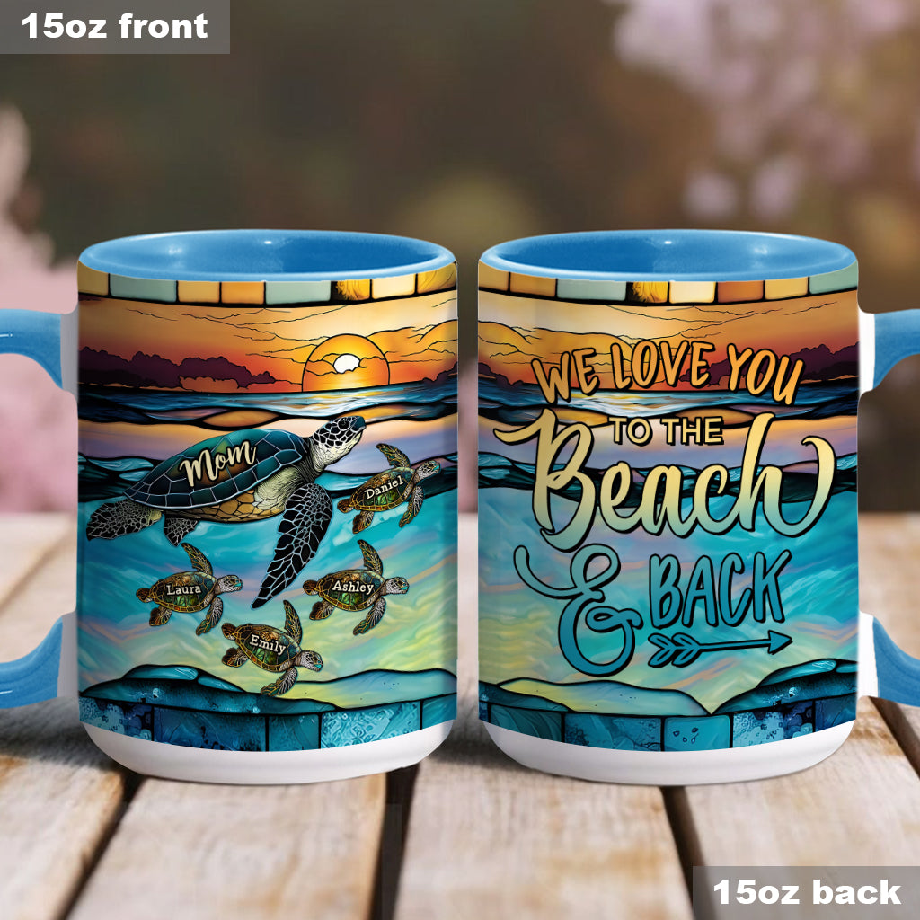 I Love You To The Beach And Back Turtle Mother And Children - Personalized Turtle Accent Mug