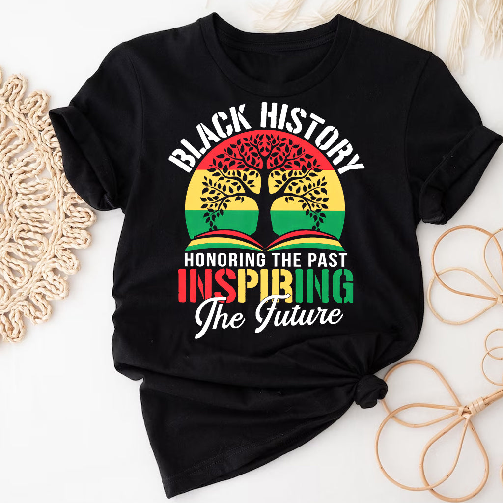 Black History Honoring The Past Inspiring The Future - Personalized African American T-shirt And Hoodie